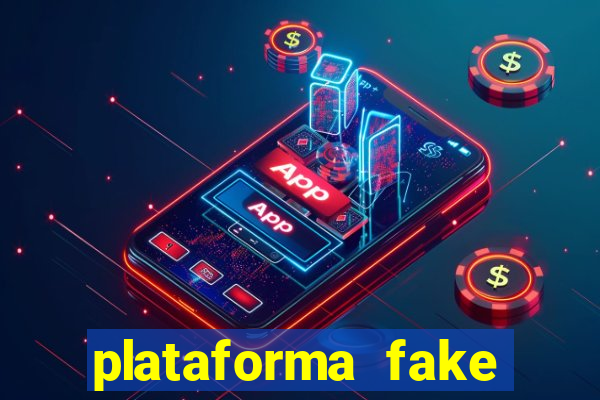 plataforma fake para jogar